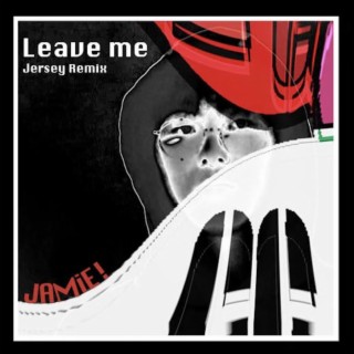 leave me (Jersey Club Remix)