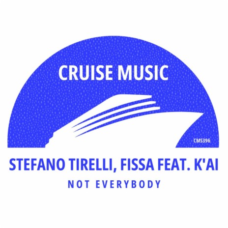 Not Everybody (Instrumental Edit) ft. Fissa & K'Ai