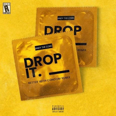 DROP IT (Better With Condom Remix) ft. Better With Condom | Boomplay Music