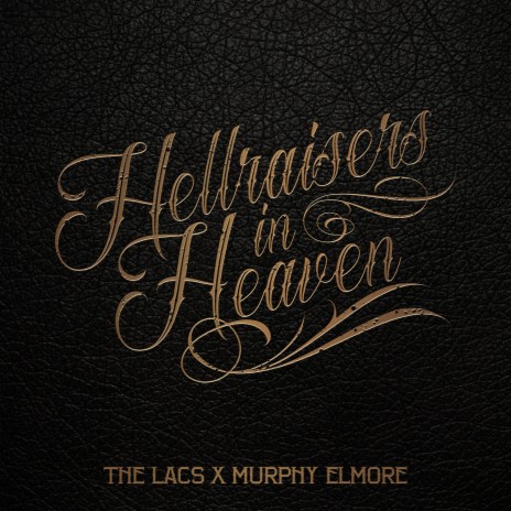 Hellraisers in Heaven ft. Murphy Elmore | Boomplay Music