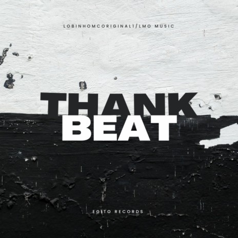 THANK BEAT ft. LMO Music | Boomplay Music