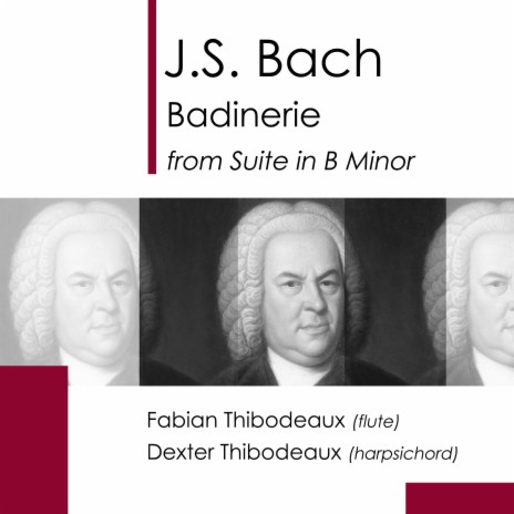 Badinerie (Flute & Harpsichord) ft. Fabian Thibodeaux | Boomplay Music