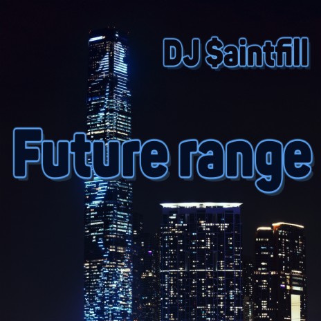 Future Range | Boomplay Music