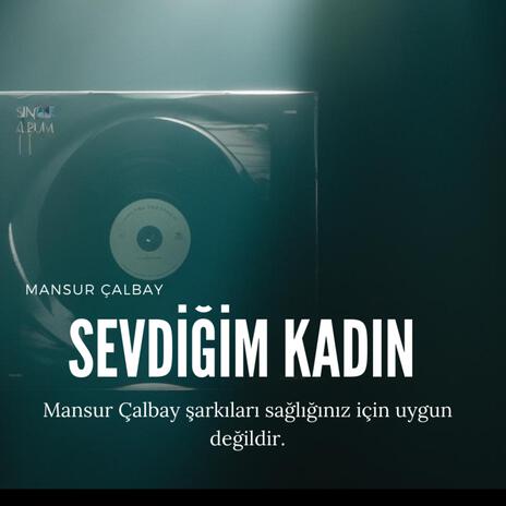 Sevdiğim Kadın | Boomplay Music