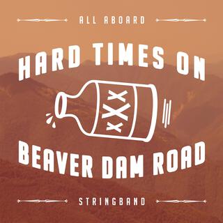 Hard Times On Beaver Dam Road lyrics | Boomplay Music