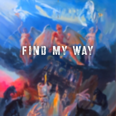 Find My Way | Boomplay Music