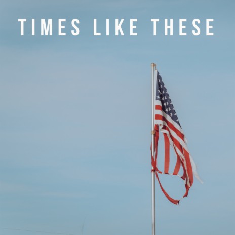 Times Like These | Boomplay Music