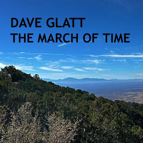 THE MARCH OF TIME ft. Mark N. Glatt | Boomplay Music