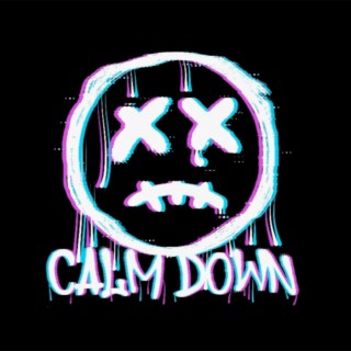 Calm Down