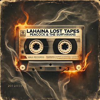 Lahaina Lost Tapes