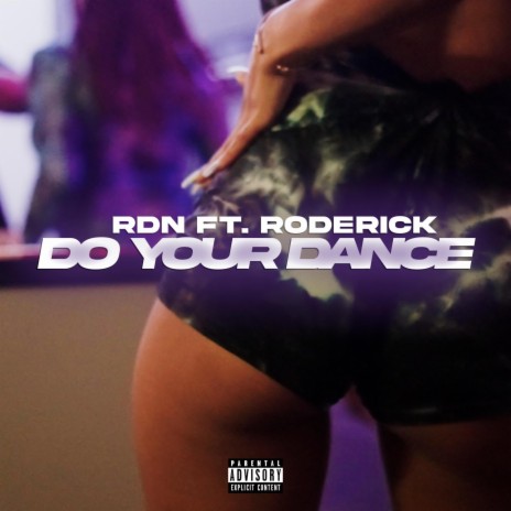 Do Your Dance ft. Roderick