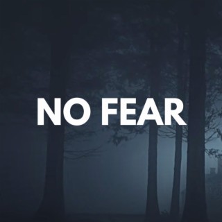 No Fear