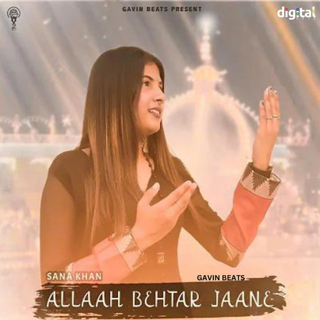 Allaah Behtar Jaane ft. Gavin Beats | Boomplay Music