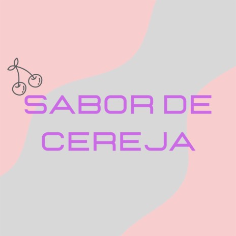 Sabor de Cereja acústico | Boomplay Music