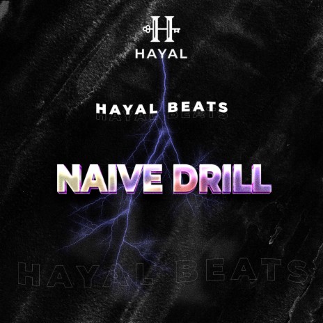 Naive Drill | Boomplay Music