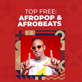 Top Free Afropop & Afrofusion