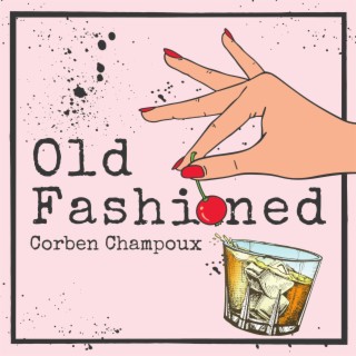 Old Fashioned lyrics | Boomplay Music