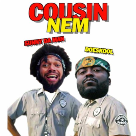 Cousin Nem ft. DoeSkool | Boomplay Music