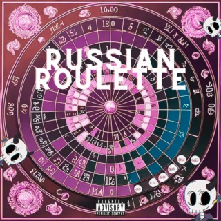 RUSSIAN ROULETTE