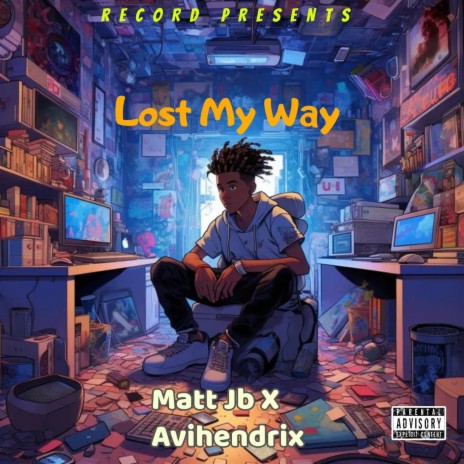 Lost my way ft. Avihendrix | Boomplay Music