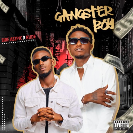 Gangster Boy ft. SIRE AS2PIC | Boomplay Music