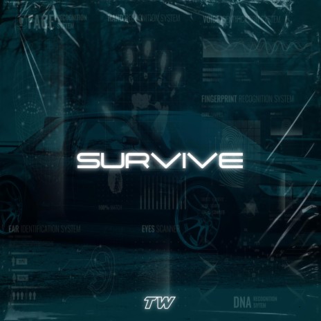 SURVIVE