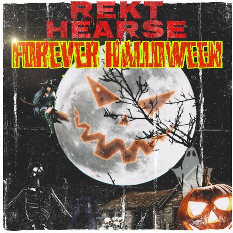 Forever Halloween ft. Biff Vorheez & Craig Horra | Boomplay Music