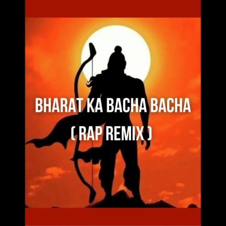 Bharat Ka Baccha Jai Shree Ram Bolega (HINDI RAP REMIX) | Boomplay Music