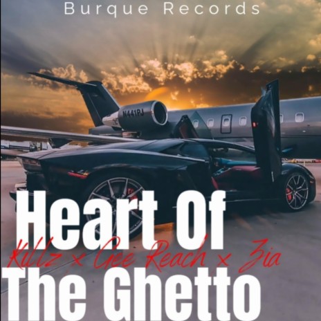 Heart Of The Ghetto | Boomplay Music