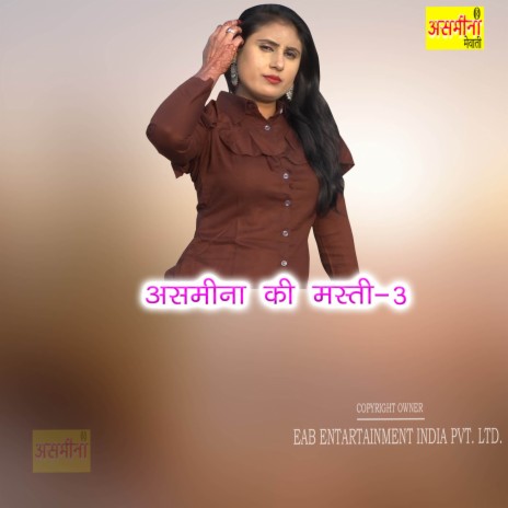 Asmeena Ki Masti 3 | Boomplay Music