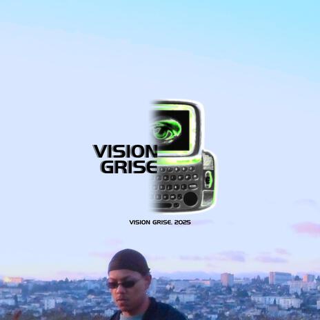 VISION GRISE FREESTYLE | Boomplay Music