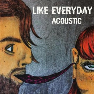 Like Everyday (Acoustic)