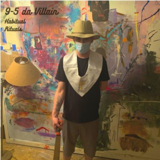 9-5 Da Villain Presents Habitual Rituals