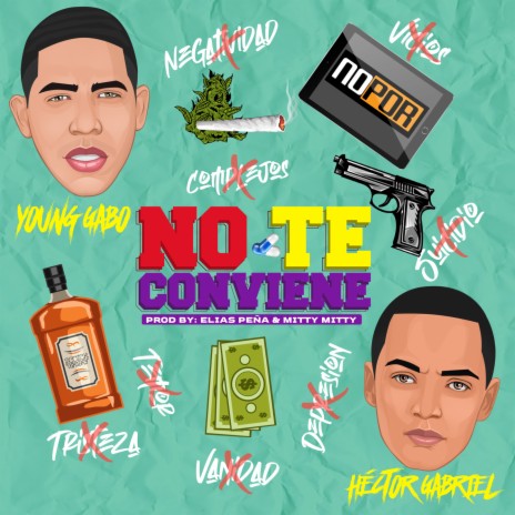 No Te Conviene ft. Young Gabo | Boomplay Music