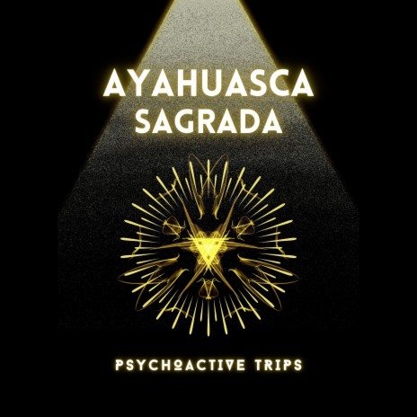 Ayahuasca - Elixir of Truth