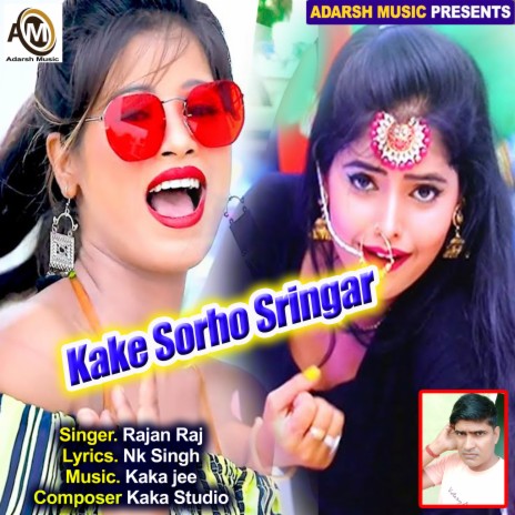 Kake Sorho Sringar (Kake Sorho Sringar) | Boomplay Music