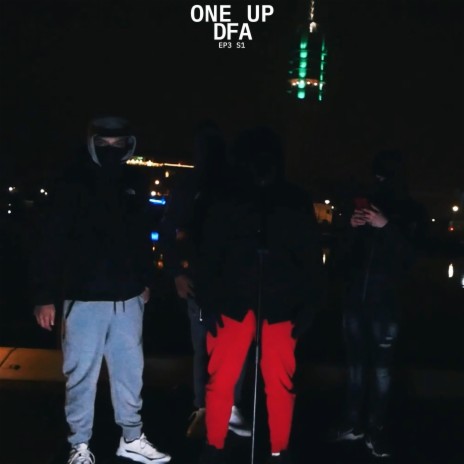 One Up S1 #4, Pt. 2 ft. DFA | Boomplay Music