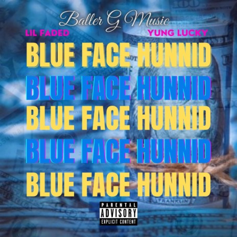 Blue Face Hunnid ft. Yung Lucky | Boomplay Music