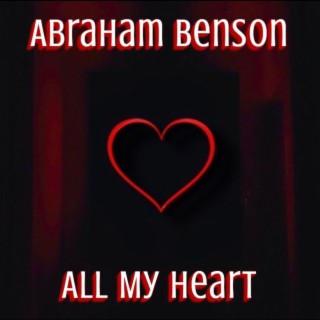 All My Heart lyrics | Boomplay Music