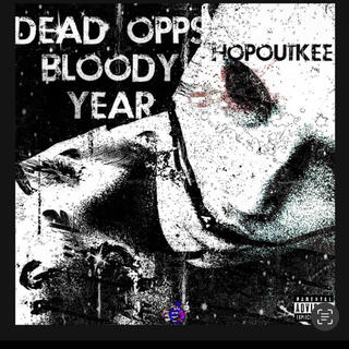 Dead opps bloody year