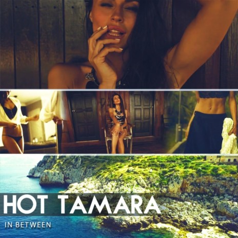 Hot Tamara | Boomplay Music