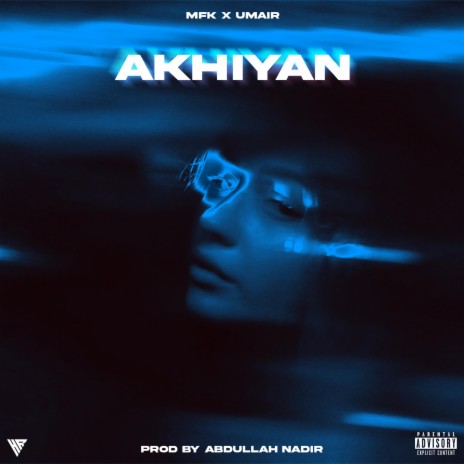 AKHIYAN ft. UMAIR | Boomplay Music