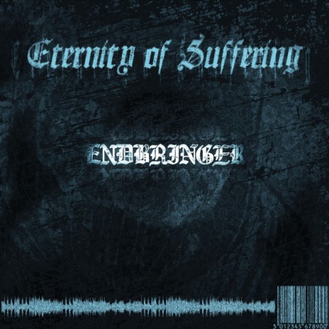 Eternity Of Suffering | Boomplay Music