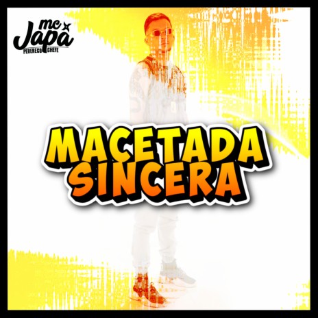 Macetada Sincera | Boomplay Music