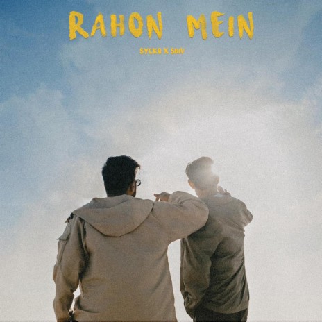 Rahon mein | Boomplay Music