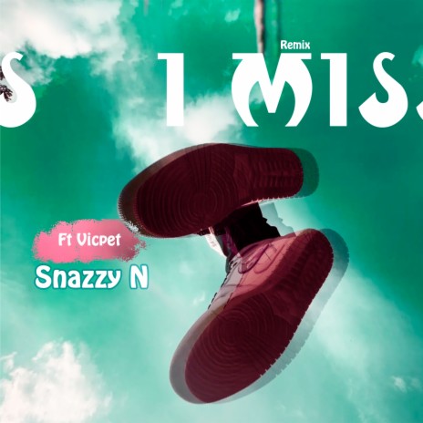 I Miss (Remix) ft. Vicpet | Boomplay Music