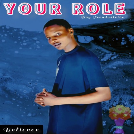 Your Role