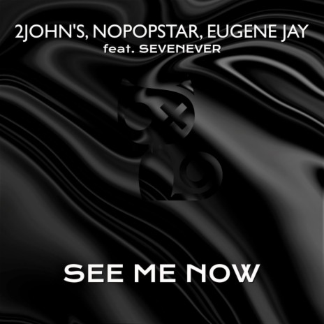 See Me Now ft. Nopopstar, Eugene Jay & SevenEver | Boomplay Music