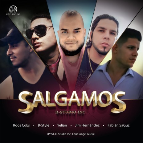 Salgamos ft. Yelian Corona, Roos CoEs, Fabian SaGuz & B-Style | Boomplay Music