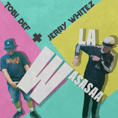 La Wasasaa ft. Tobi Def | Boomplay Music